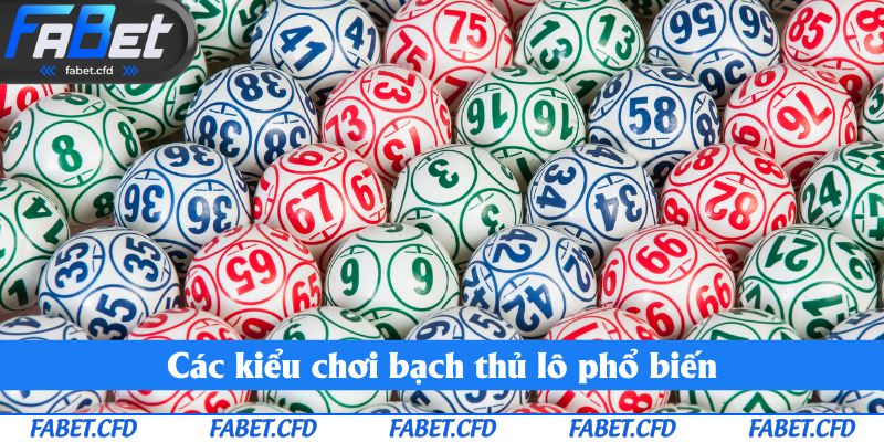 Các kiểu chơi phổ biến