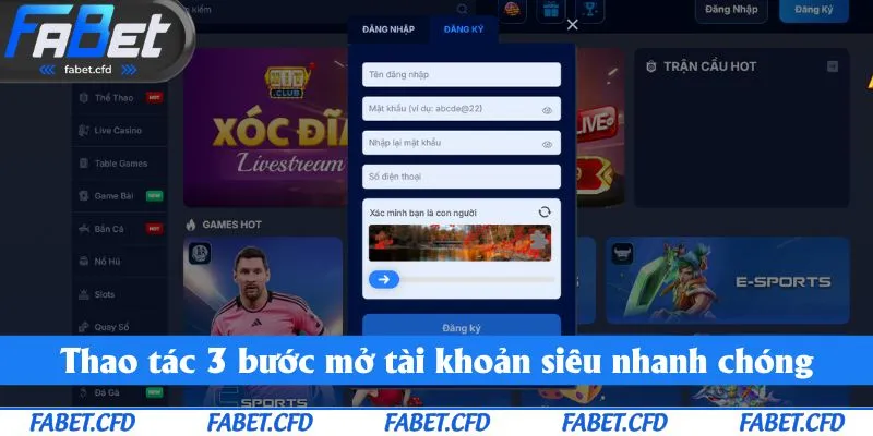 Thao tác 3 bước mở tài khoản siêu nhanh chóng