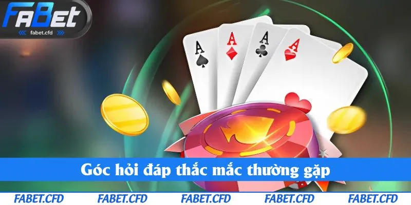 Góc hỏi đáp thắc mắc thường gặp