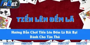 Hướng Dẫn Chơi Tiến Lên Đếm Lá Cực Chi Tiết Cho Người Mới Bắt Đầu
