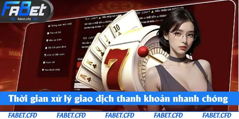 Thời gian xử lý giao dịch thanh khoản nhanh chóng 