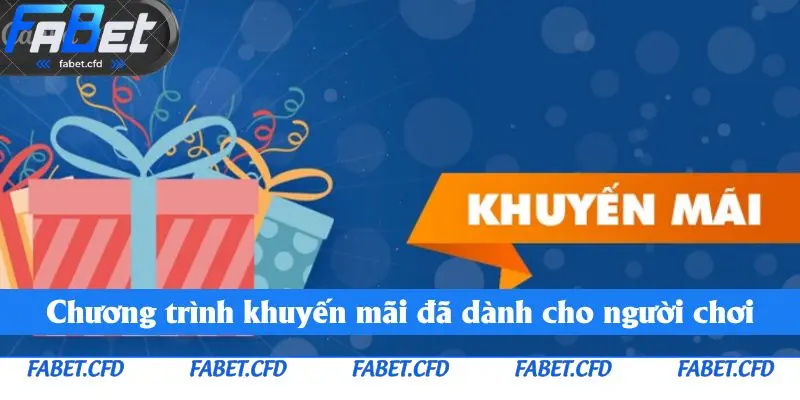 Chương trình khuyến mãi đã dành cho người chơi